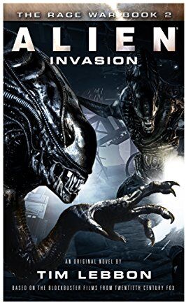 Tim Lebbon - Alien - Invasion: The Rage War Book 2 (Rage War Trilogy 2) - Preis vom 30.09.2026 22:30:23 h