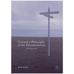 Toward a Philosophy of the Documentarian, Fachbücher von Dan Geva