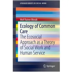 Ecology of Common Care, Fachbücher von Wolf Rainer Wendt