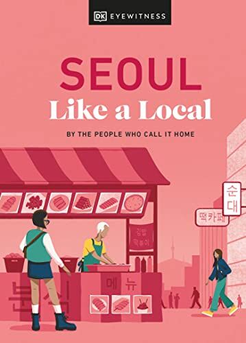 Allison Needels - Seoul Like a Local: By the People Who Call It Home (Local Travel Guide) - Preis vom 02.10.2026 23:42:20 h