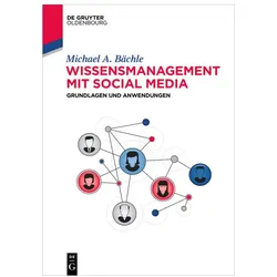 Wissensmanagement mit Social Media, Fachbücher von Michael Bächle