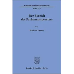 Der Bereich des Parlamentsgesetzes., Fachbücher von Reinhard Hermes
