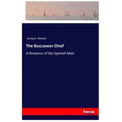 The Buccaneer Chief, Belletristik von Gustave Aimard