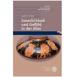 Innerlichkeit und Gefühl in der ‚Ilias‘, Fachbücher von Janina Stahl