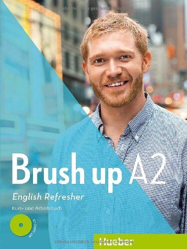 Annie Roth - Brush up A2: Kurs- und Arbeitsbuch mit Audio-CD - Preis vom 30.09.2026 09:01:18 h