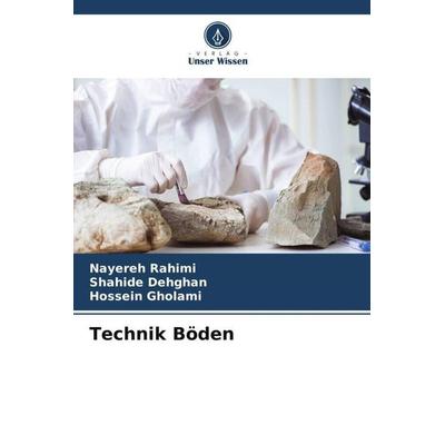 Technik Böden, Taschenbuch von Nayereh Rahimi,Shahide Dehghan,Hossein Gholami, Verlag Unser Wissen, 978-620-5-24607-8