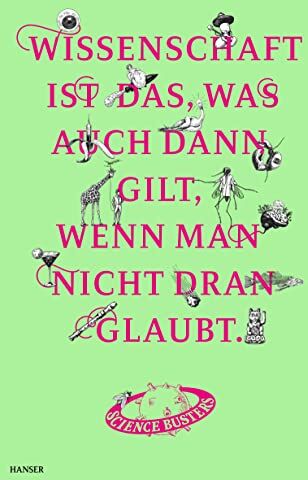 Science Busters - Wissenschaft ist das, was auch dann gilt, wenn man nicht dran glaubt: Das große Jubelbuch der Science Busters - Preis vom 11.10.2026 15:43:13 h