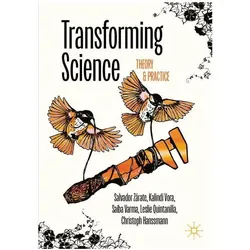 Transforming Science, Fachbücher von Salvador Zárate, Leslie Quintanilla, Saiba Varma, Christoph Hanssmann, Kalindi Vora