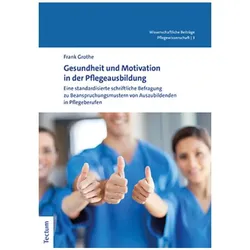 Gesundheit und Motivation in der Pflegeausbildung, Fachbücher von Frank Grothe