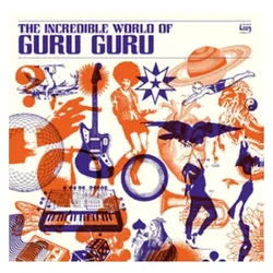 Tonpool, Schallplatten, The incredible UNIVERSE of Guru Guru (Guru Guru)