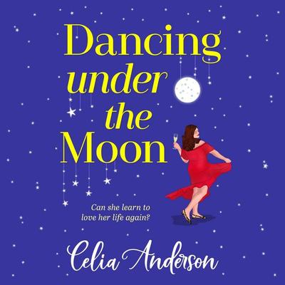 Dancing Under the Moon - Celia Anderson, Audio, 9781836781936