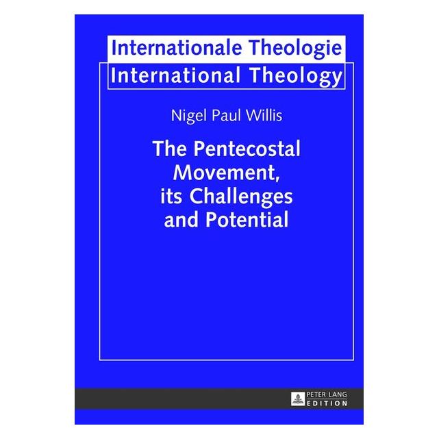 Peter Lang Willis:The Pentecostal Movement, its Ch (Englisch, Hardcover, Nigel Willis) (67836952)