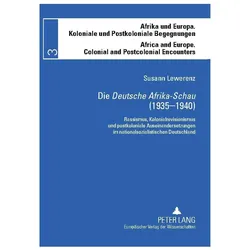 Lewerenz:Die «Deutsche Afrika-Schau» (1, Fachbücher von Susann Lewerenz