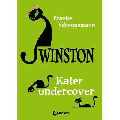 Kater undercover / Winston Bd.5, Gebundene Ausgabe von Frauke Scheunemann, Loewe
