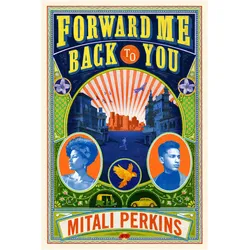 Forward Me Back to You, Belletristik von Mitali Perkins