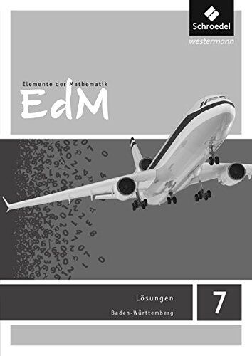 Elemente der Mathematik SI - Ausgabe 2016 für Baden-Württemberg: Lösungen 7 - Preis vom 09.10.2026 07:28:09 h
