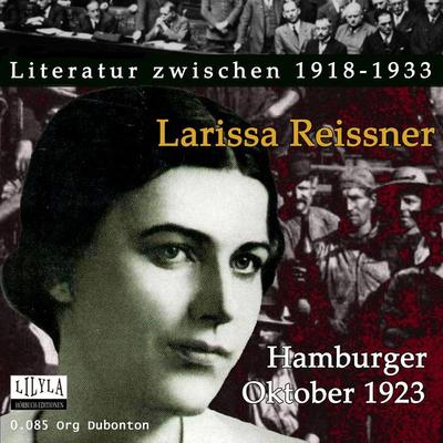 Hamburger Oktober 1923 - Larissa Reissner, Audio, 9783969780879
