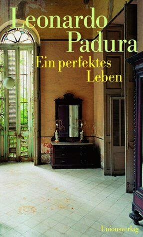 Leonardo Padura - Ein perfektes Leben - Preis vom 01.10.2026 17:08:56 h