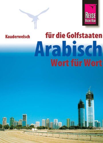 Daniel Krasa - Kauderwelsch, Arabisch für die Golfstaaten Wort für Wort - Preis vom 09.10.2026 07:28:09 h