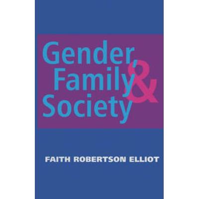 Gender, Family and Society, Taschenbuch von Faith Robertson Elliot, Macmillan Education Elt, 978-0-333-52430-5