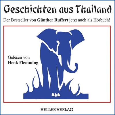 Geschichten aus Thailand - Günther Ruffert, Audio, 9783929403428