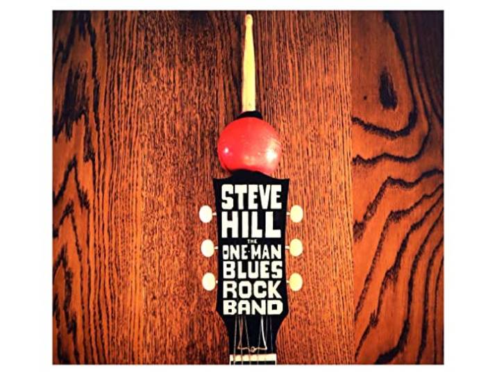 Steve Hill - One Man Blues Rock Band