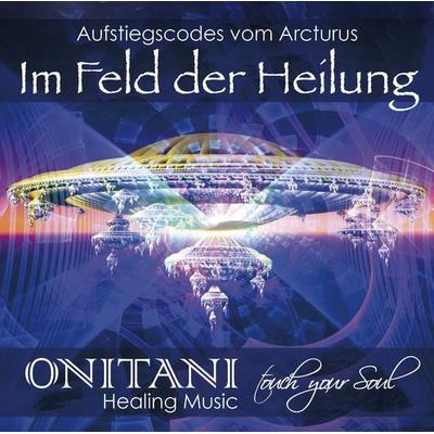 IM FELD DER HEILUNG - Onitani,Marlies Pante, CD, 9783954474783