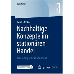 Nachhaltige Konzepte im stationären Handel, Fachbücher von Lena Stroka