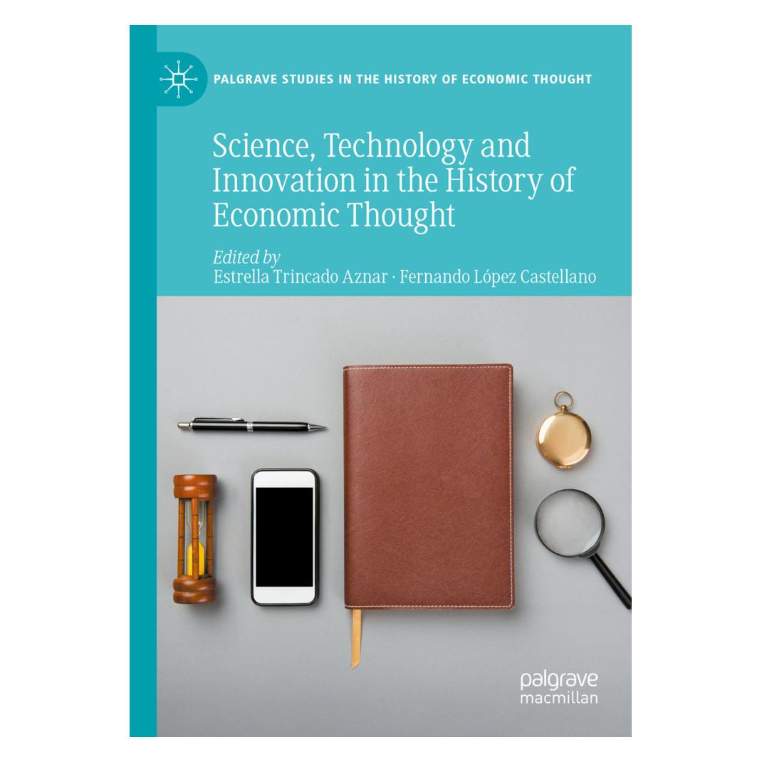 Springer Science, Technology and Innovation in the History of Economic Thought (Englisch, Softcover, Estrella Trincado Aznar, Fernando López Castellano) (57159262)