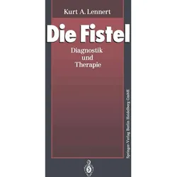 Die Fistel, Fachbücher von Kurt A. Lennert