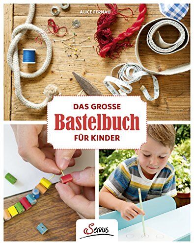 Alice Fernau - Das große Bastelbuch für Kinder - Preis vom 16.10.2026 11:41:07 h