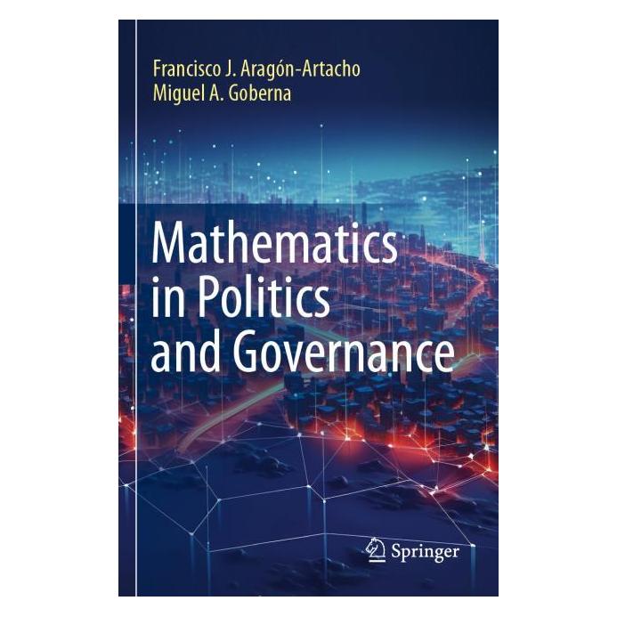 Springer Aragón-Artacho:Mathematics in Politics (Englisch, Softcover, Francisco J. Aragón-Artacho, Miguel A. Goberna) (64890090)