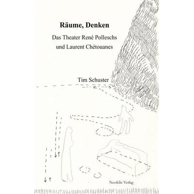 Räume, Denken, Taschenbuch von Tim Schuster, Neofelis, 978-3-943414-46-2