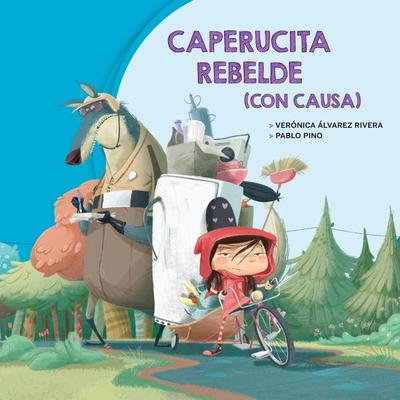Caperucita rebelde (con causa) - Pablo Pino,Verónica Álvarez Rivera, Audio, 9789179311773