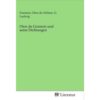 Oton de Granson und seine Dichtungen, Taschenbuch von , MV-Literatur, 978-3-96874-388-2