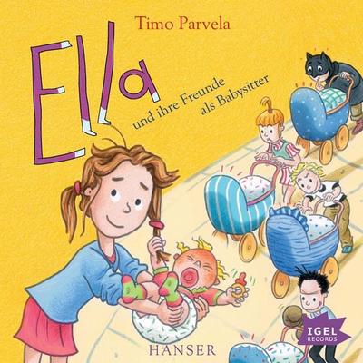 Ella 16. Ella und ihre Freunde als Babysitter - Timo Parvela, Audio, 9783731392590