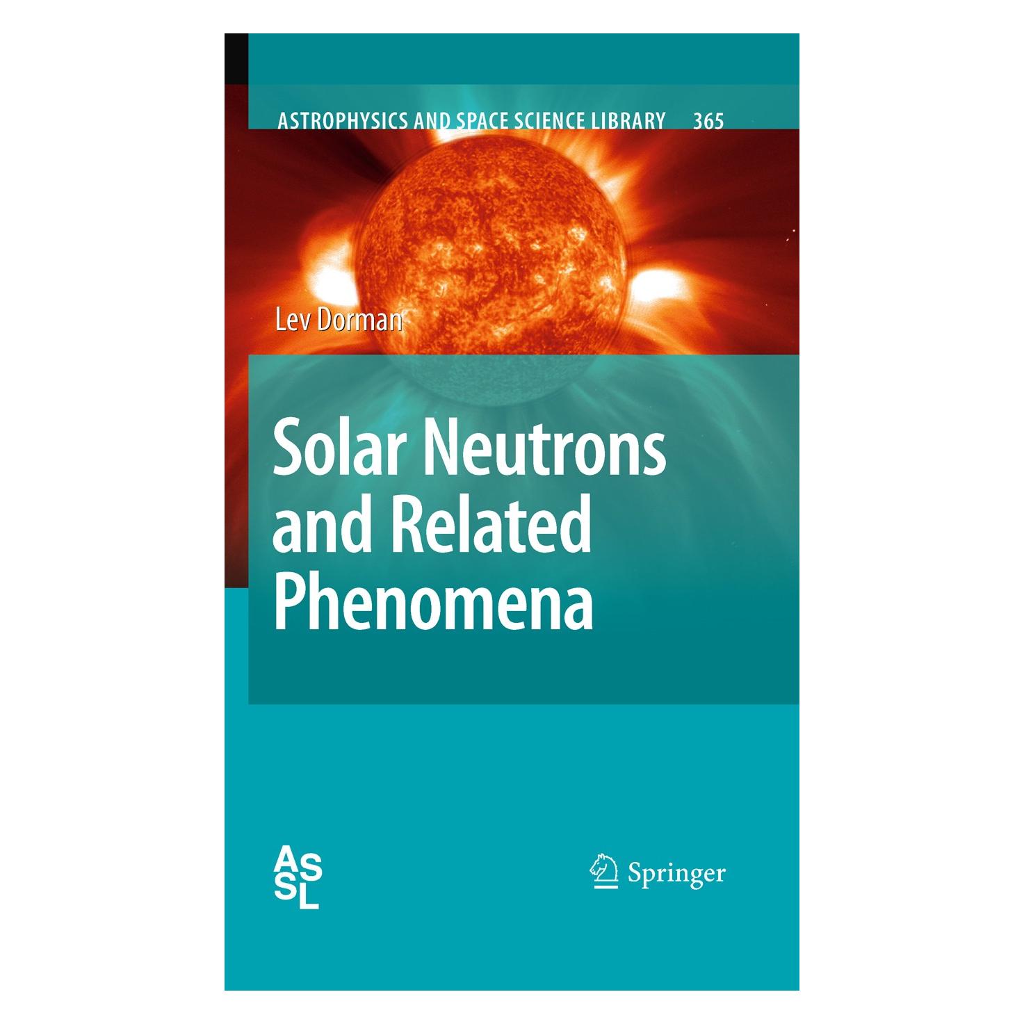 Springer Solar Neutrons and Related Phenomena (Englisch, Hardcover, Lev Dorman) (9789048137367)