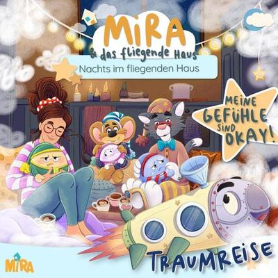 Traumreise: Meine Gefühle sind okay! - Mira, Audio, 4099995920475