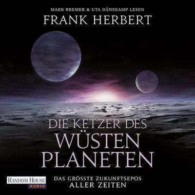 Die Ketzer des Wüstenplaneten - Frank Herbert, Audio, 9783837153606