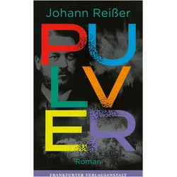Pulver, Belletristik von Johann Reisser, Johann Reier
