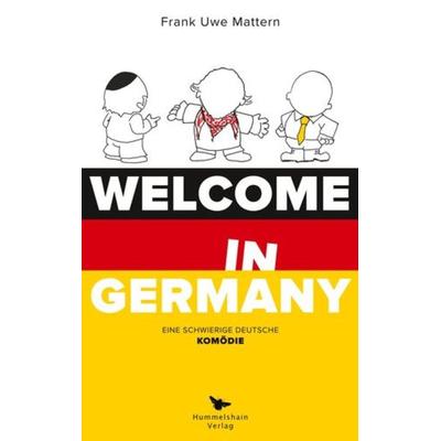 Welcome in Germany, Paperback von Frank-Uwe Mattern, Hummelshain Verlag, 978-3-943322-14-9