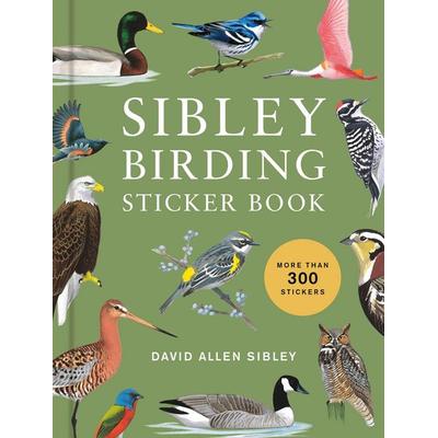 Sibley Birding Sticker Book, Gebundene Ausgabe von David Allen Sibley, Random House LLC US, 978-0-593-80014-0