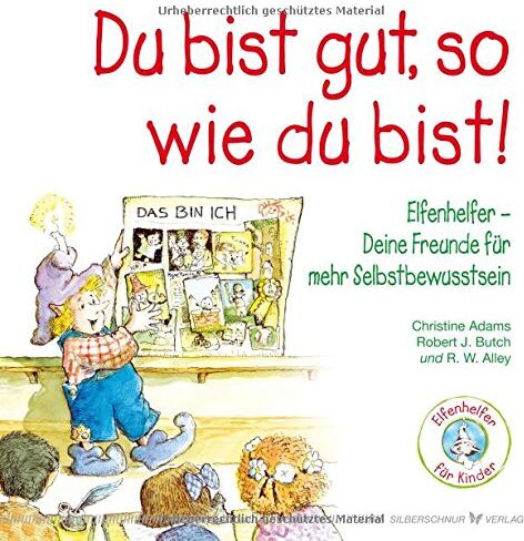 Christine Adams - Du bist gut, so wie du bist! Elfenhelfer: Deine Freunde für mehr Selbstbewusstsein - Preis vom 19.10.2026 19:33:35 h