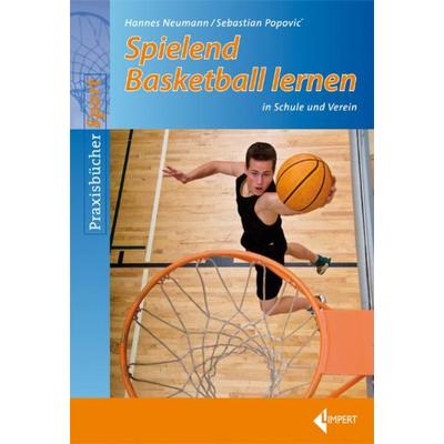 Spielend Basketball lernen, Taschenbuch von Sebastian Popovic,Hannes Neumann, Limpert, 978-3-7853-1801-0