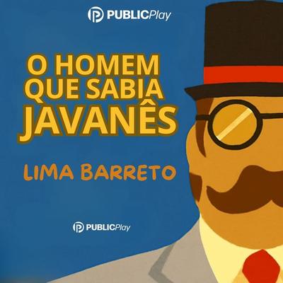 O Homem que sabia Javanês - Lima Barreto, Audio, 9786560931190