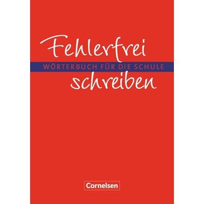 Fehlerfrei schreiben - Wörterbuch für die Schule, Taschenbuch von Diethard Lübke, Cornelsen Verlag, 978-3-464-60666-7