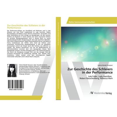 Zur Geschichte des Schleiers in der Performance, Taschenbuch von Valeria Bürdel-Strazzeri, AV Akademikerverlag, 978-3-330-51319-8