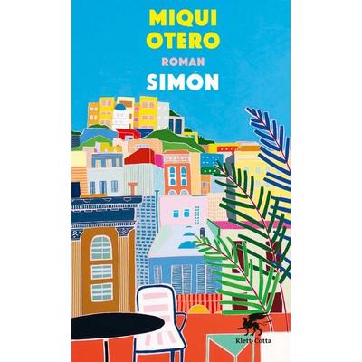 Simón, Taschenbuch von Miqui Otero, Klett Cotta, 978-3-608-98790-4
