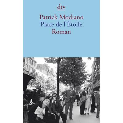 Place de l'Étoile; Taschenbuch von Patrick Modiano, dtv