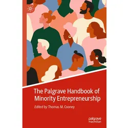 The Palgrave Handbook of Minority Entrepreneurship, Fachbücher